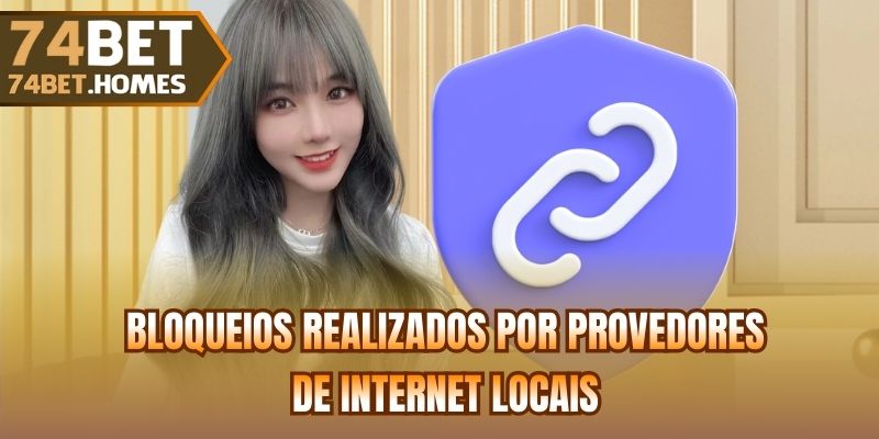 Bloqueios realizados por provedores de internet locais