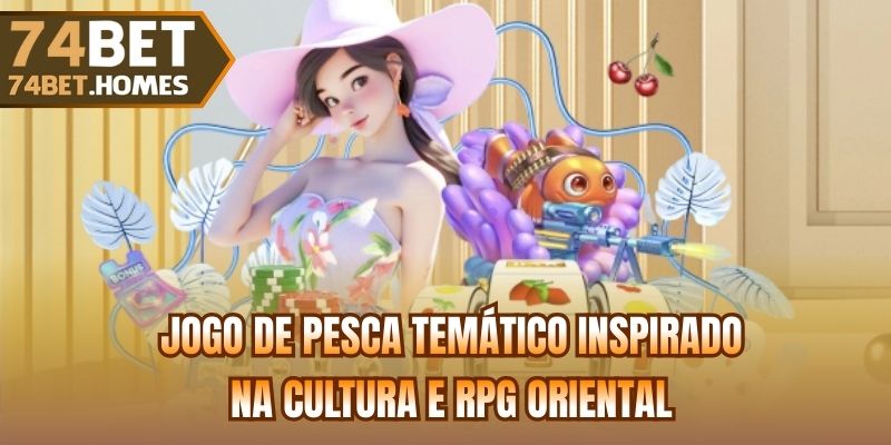 Jogo de pesca temático inspirado na cultura e RPG oriental